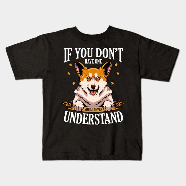 Cute Corgi Funny Dog Owner Sayings Puppy - Welsh Corgi Kids T-Shirt by Lumio Gifts